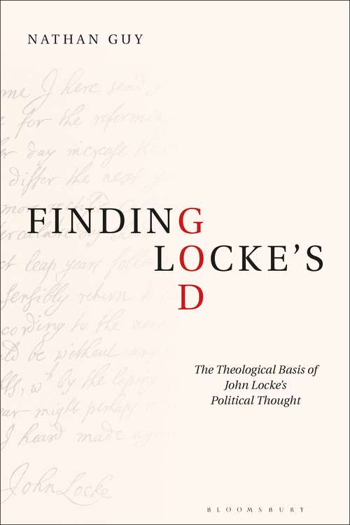 Book cover of Finding Locke’s God: The Theological Basis of John Locke’s Political Thought