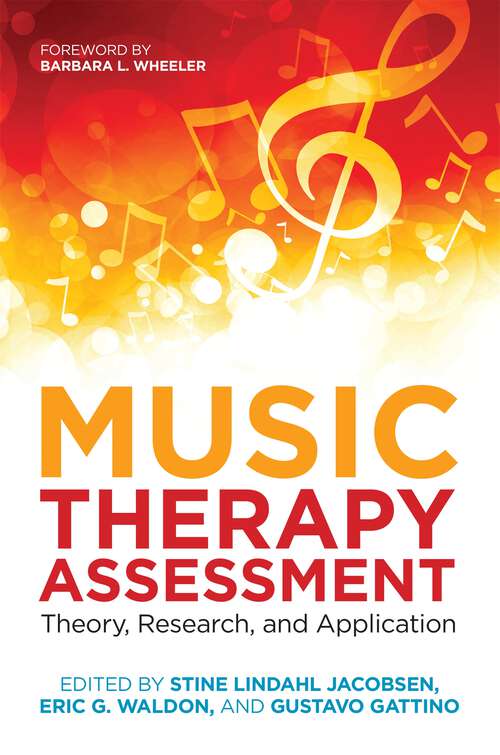 Book cover of Music Therapy Assessment: Theory, Research, and Application