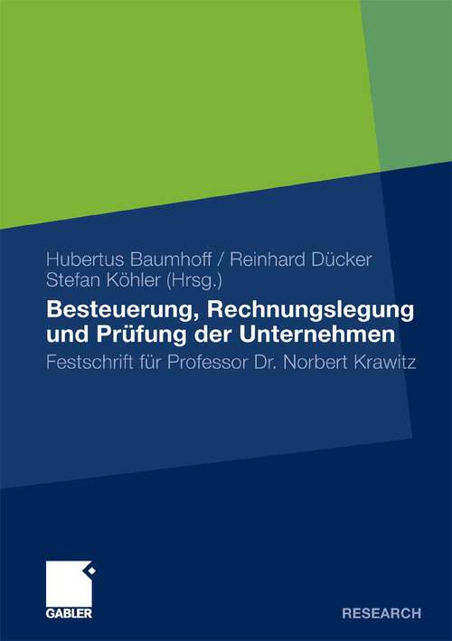 Book cover of Besteuerung, Rechnungslegung und Prüfung der Unternehmen: Festschrift für Professor Dr. Norbert Krawitz (2010)