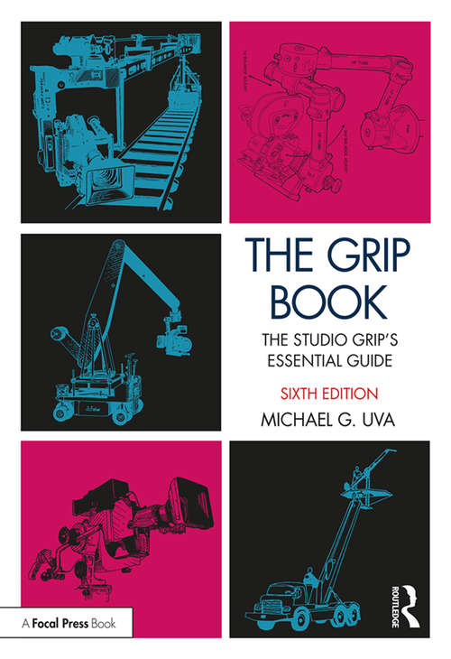 Book cover of The Grip Book: The Studio Grip’s Essential Guide
