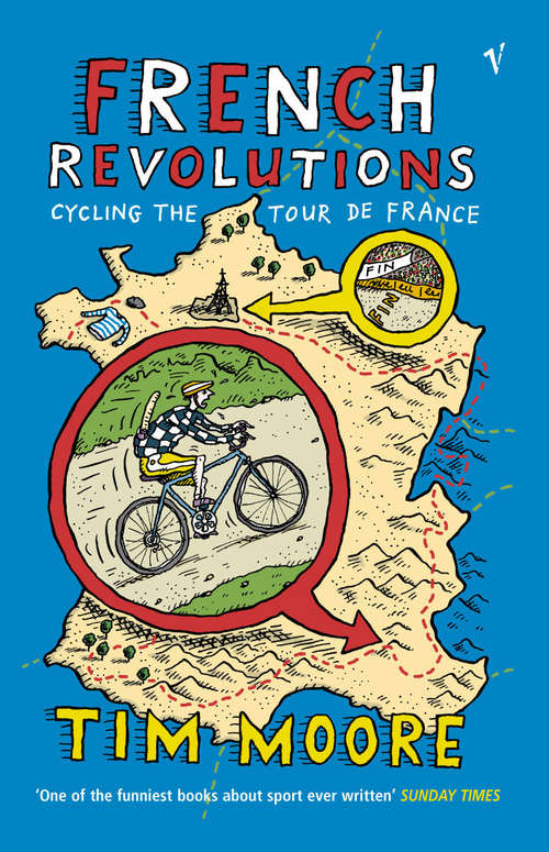 Book cover of French Revolutions: Cycling the Tour de France