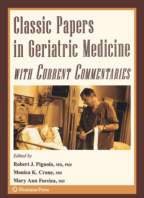 Book cover of Classic Papers in Geriatric Medicine with Current Commentaries (2008) (Aging Medicine)