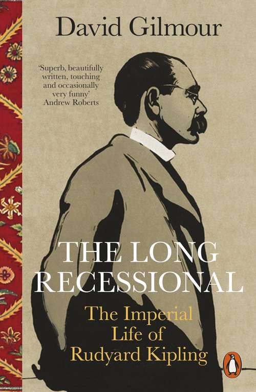 Book cover of The Long Recessional: The Imperial Life of Rudyard Kipling