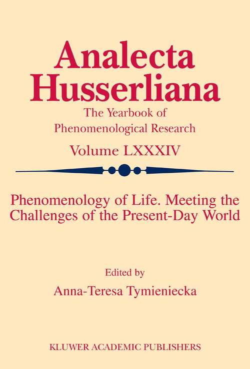 Book cover of Logos of Phenomenology and Phenomenology of The Logos. Book Two: The Human Condition in-the-Unity-of-Everything-there-is-alive Individuation, Self, Person, Self-determination, Freedom, Necessity (2006) (Analecta Husserliana #89)