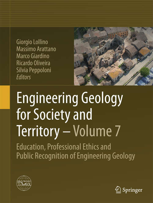 Book cover of Engineering Geology for Society and Territory - Volume 7: Education, Professional Ethics and Public Recognition of Engineering Geology (2014)