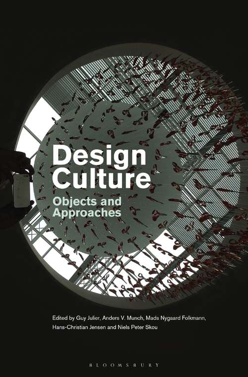 Book cover of Design Culture: Objects and Approaches (3) (Culture, Media And Identities Ser.)