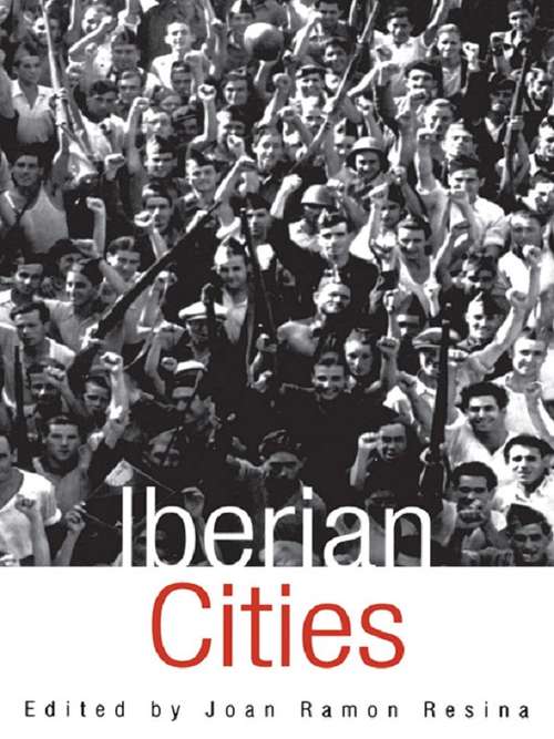 Book cover of Iberian Cities (Hispanic Issues: Vol. 22)