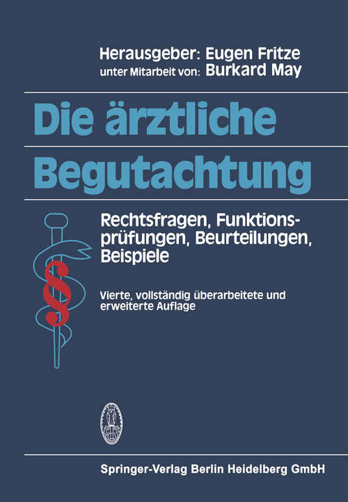 Book cover of Die ärztliche Begutachtung (4. Aufl. 1992)