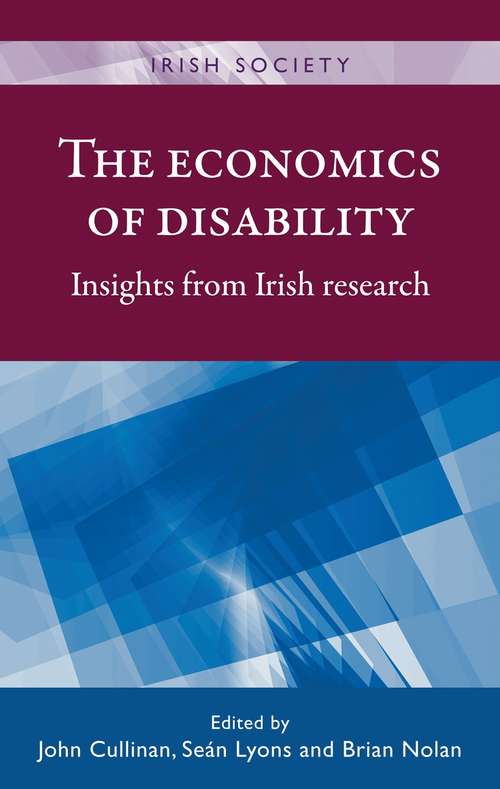 Book cover of The economics of disability: Insights from Irish research (Irish Society)