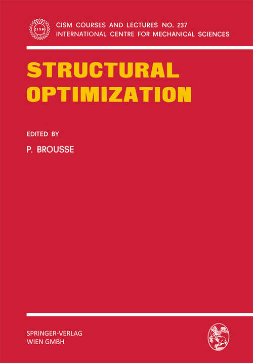 Book cover of Structural Optimization (1975) (CISM International Centre for Mechanical Sciences #237)
