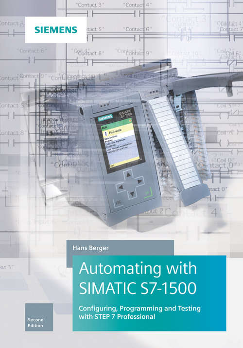 Book cover of Automating with SIMATIC S7-1500: Configuring, Programming and Testing with STEP 7 Professional (2)