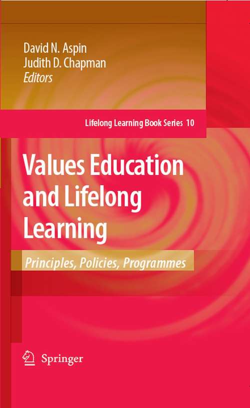 Book cover of Values Education and Lifelong Learning: Principles, Policies, Programmes (2007) (Lifelong Learning Book Series #10)