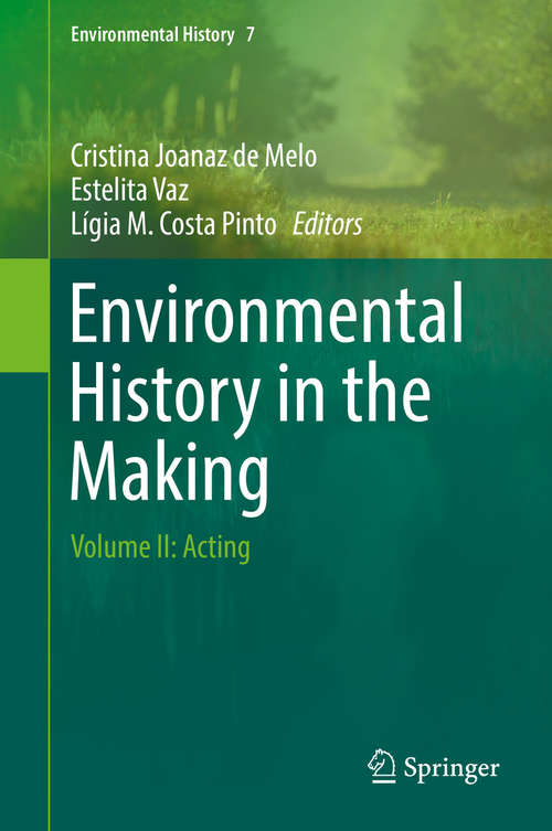 Book cover of Environmental History in the Making: Volume II: Acting (Environmental History #7)