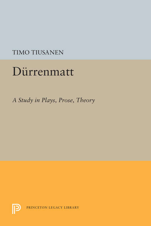 Book cover of Durrenmatt: A Study in Plays, Prose, Theory (PDF)