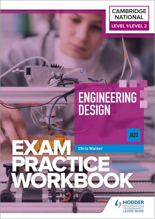 Book cover of Level 1/Level 2 Cambridge National in Engineering Design (J822) Exam Practice Workbook