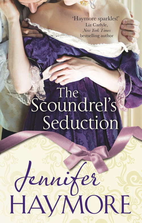 Book cover of The Scoundrel's Seduction: Number 3 in series (House of Trent #3)