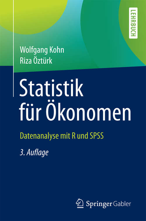 Book cover of Statistik für Ökonomen: Datenanalyse mit R und SPSS (Springer-Lehrbuch)