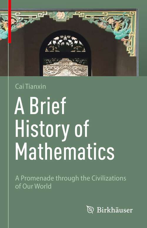 Book cover of A Brief History of Mathematics: A Promenade through the Civilizations of Our World (1st ed. 2023)