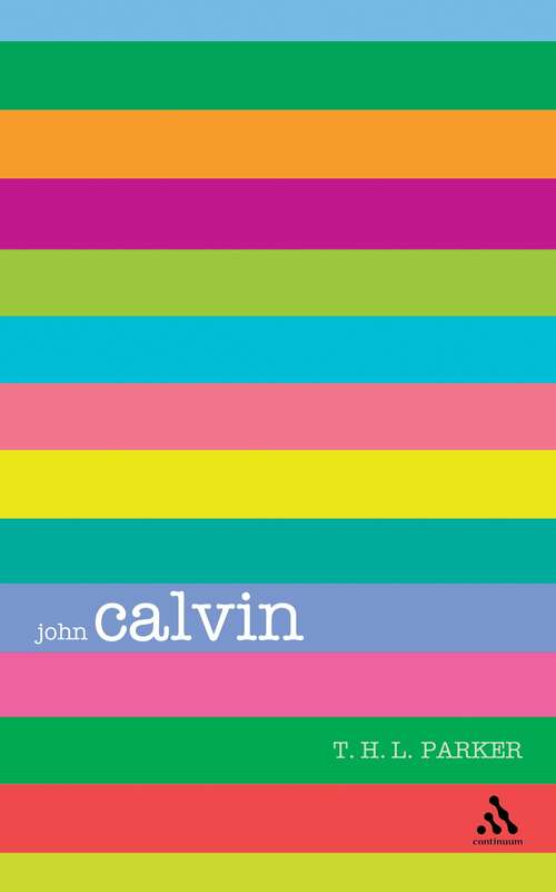 Book cover of Calvin (Outstanding Christian Thinkers)