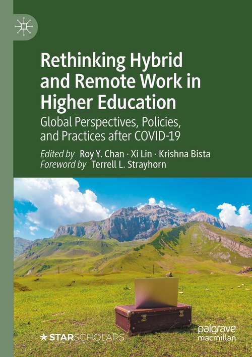 Book cover of Rethinking Hybrid and Remote Work in Higher Education: Global Perspectives, Policies, and Practices after COVID-19 (1st ed. 2023)