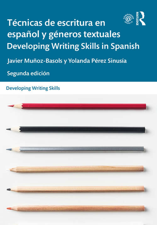 Book cover of Técnicas de escritura en español y géneros textuales / Developing Writing Skills in Spanish (2) (Developing Writing Skills)