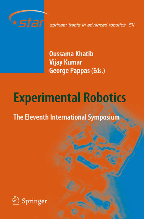 Book cover of Experimental Robotics: The Eleventh International Symposium (2009) (Springer Tracts in Advanced Robotics #54)