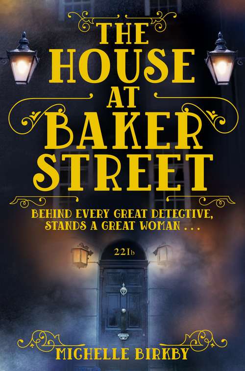 Book cover of The House at Baker Street: A Mrs. Hudson And Mary Watson Investigation (A Mrs Hudson and Mary Watson Investigation #1)