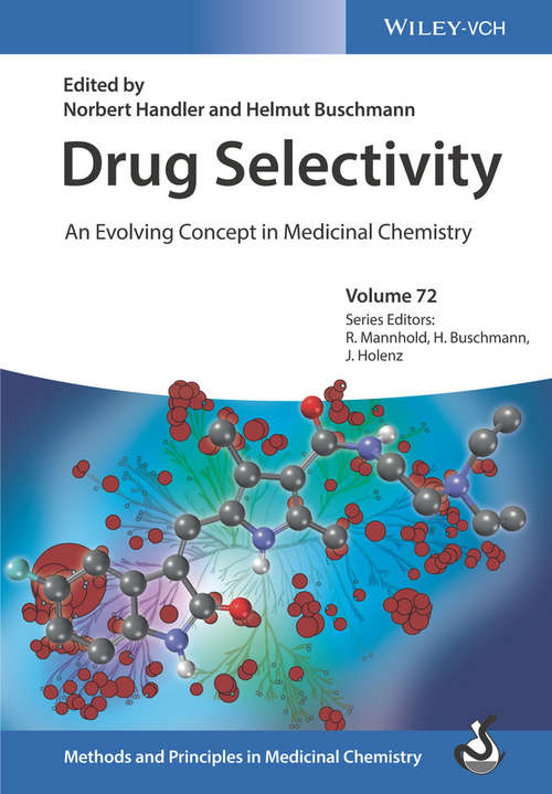 Book cover of Drug Selectivity: An Evolving Concept in Medicinal Chemistry (Methods and Principles in Medicinal Chemistry #72)