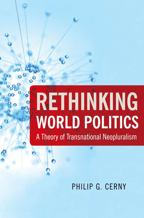 Book cover of Rethinking World Politics: A Theory of Transnational Neopluralism