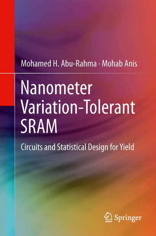 Book cover of Nanometer Variation-Tolerant SRAM: Circuits and Statistical Design for Yield (2012)