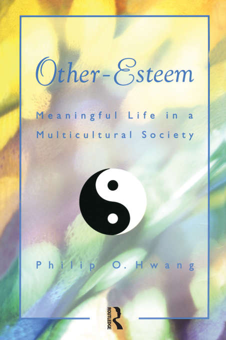 Book cover of Other Esteem: Meaningful Life in a Multicultural Society