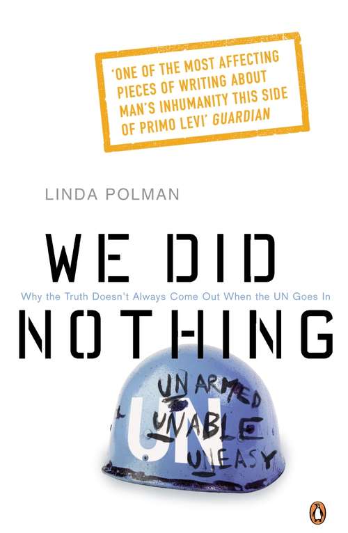 Book cover of We Did Nothing: Why the truth doesn't always come out when the UN goes in