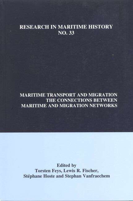 Book cover of Maritime Transport and Migration: The Connections between Maritime and Migration Networks (Research in Maritime History #33)