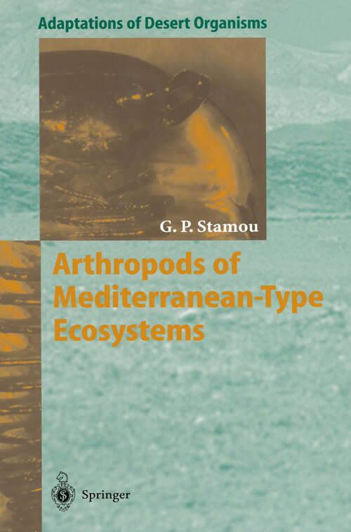 Book cover of Arthropods of Mediterranean-Type Ecosystems (1998) (Adaptations of Desert Organisms)