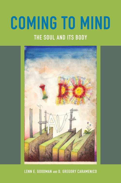 Book cover of Coming to Mind: The Soul and Its Body