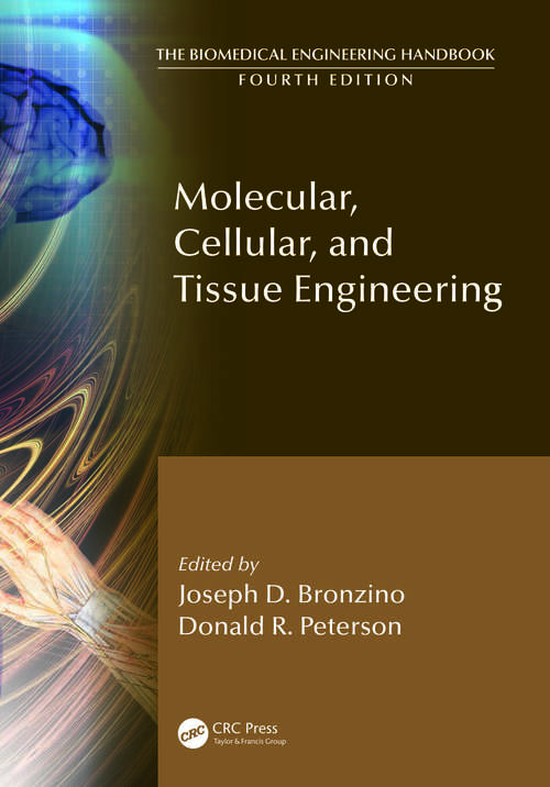 Book cover of Molecular, Cellular, and Tissue Engineering (4) (The Biomedical Engineering Handbook, Fourth Edition)