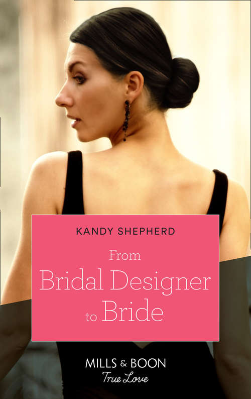 Book cover of From Bridal Designer To Bride: From Bridal Designer To Bride (how To Make A Wedding) / A New Foundation (bainbridge House) (ePub edition) (How to Make a Wedding #1)