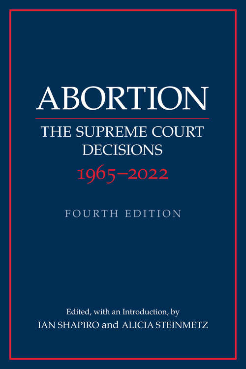 Book cover of Abortion: The Supreme Court Decisions 1965–2022 (4)