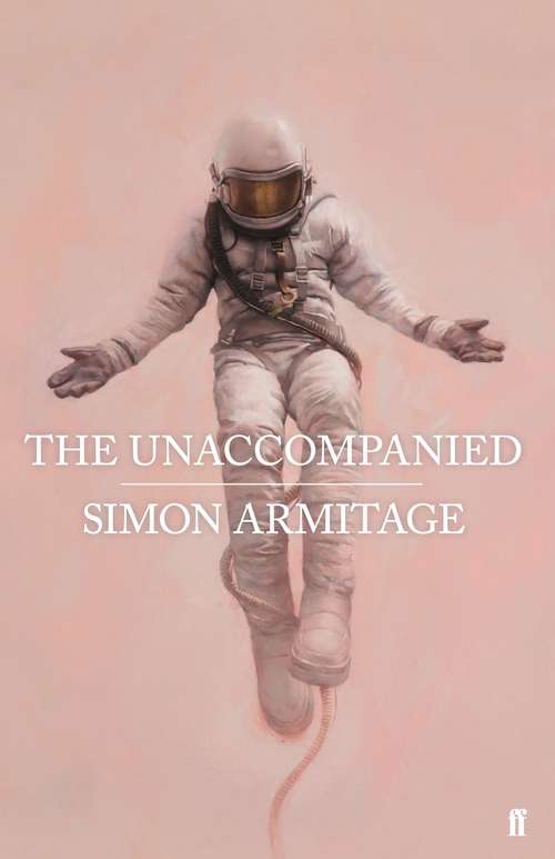 Book cover of The Unaccompanied: Poems (Main)