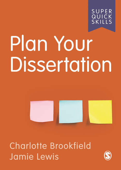 Book cover of Plan Your Dissertation (Super Quick Skills)