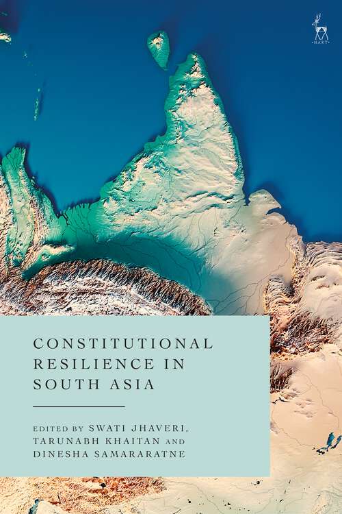 Book cover of Constitutional Resilience in South Asia