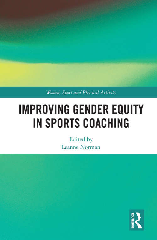 Book cover of Improving Gender Equity in Sports Coaching (Women, Sport and Physical Activity)