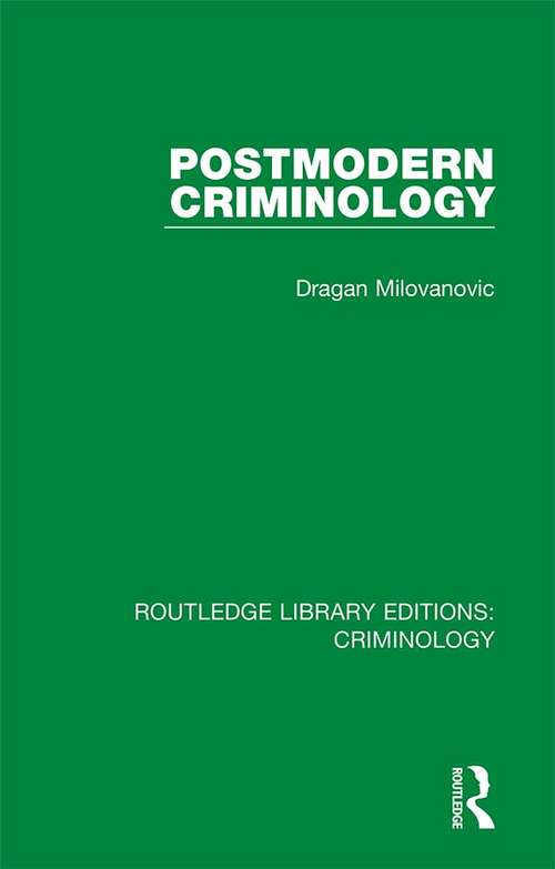 Book cover of Postmodern Criminology (Routledge Library Editions: Criminology)