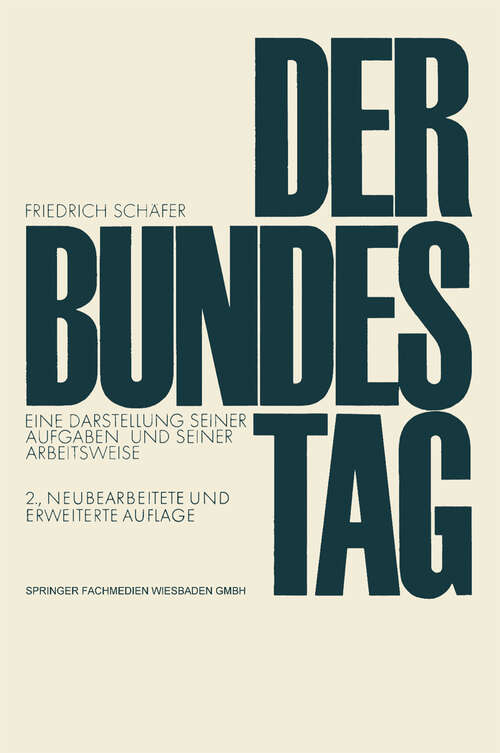 Book cover of Der Bundestag: Eine Darstellung seiner Aufgaben und seiner Arbeitsweise (2. Aufl. 1975)