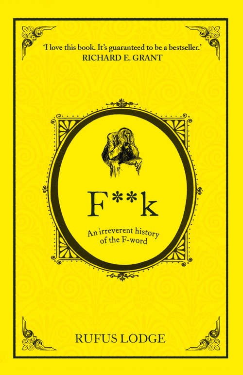 Book cover of F**k: An Irreverent History Of The F-word (ePub edition)