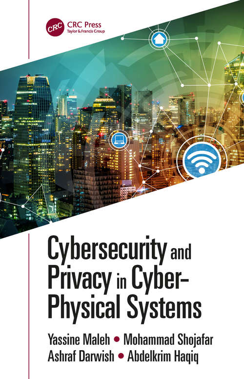 Book cover of Cybersecurity and Privacy in Cyber Physical Systems