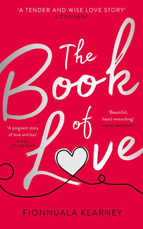 Book cover of The Book of Love: The Emotional Epic Love Story Of 2018 By The Irish Times Bestseller (ePub edition)