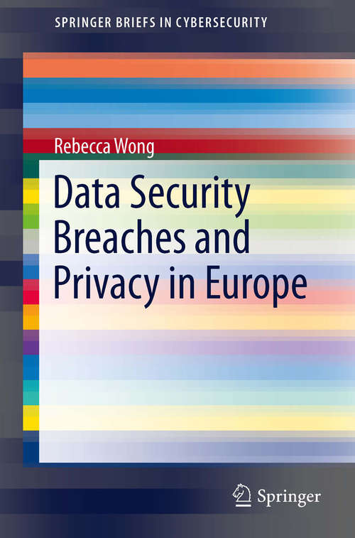 Book cover of Data Security Breaches and Privacy in Europe (2013) (SpringerBriefs in Cybersecurity)