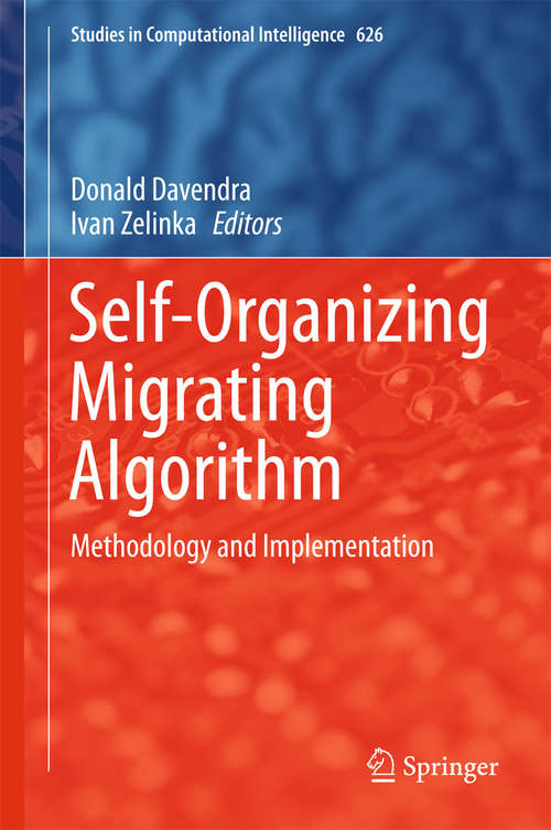 Book cover of Self-Organizing Migrating Algorithm: Methodology and Implementation (1st ed. 2016) (Studies in Computational Intelligence #626)