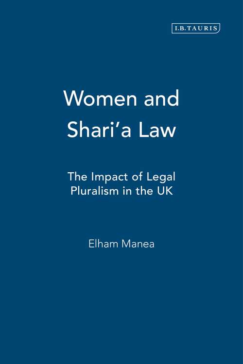 Book cover of Women and Shari'a Law: The Impact of Legal Pluralism in the UK